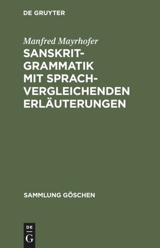 Sanskrit-Grammatik mit sprachvergleichenden Erläuterungen
