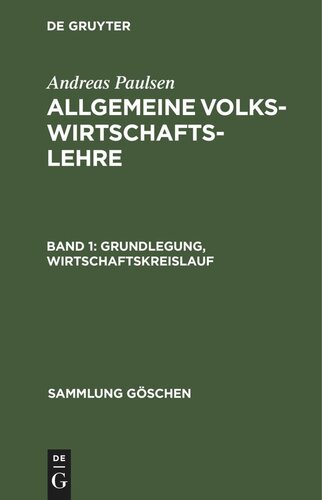 Allgemeine Volkswirtschaftslehre: Band 1 Grundlegung, Wirtschaftskreislauf