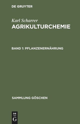 Agrikulturchemie: Band 1 Pflanzenernährung