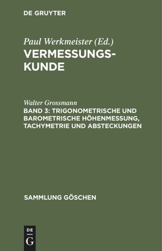 Vermessungskunde: Band 3 Trigonometrische und barometrische Höhenmessung, Tachymetrie und Absteckungen