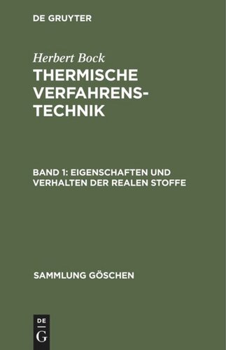 Thermische Verfahrenstechnik: Band 1 Eigenschaften und Verhalten der realen Stoffe