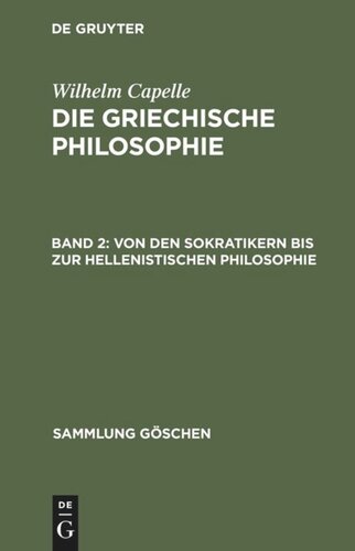 Die griechische Philosophie: Band 2 Von den Sokratikern bis zur hellenistischen Philosophie