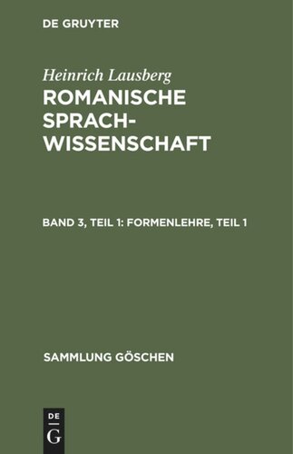 Romanische Sprachwissenschaft: Band 3, Teil 1 Formenlehre, Teil 1