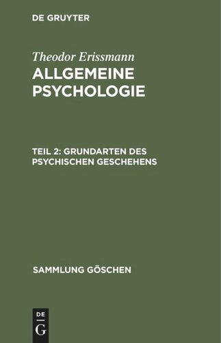 Allgemeine Psychologie: Teil 2 Grundarten des psychischen Geschehens