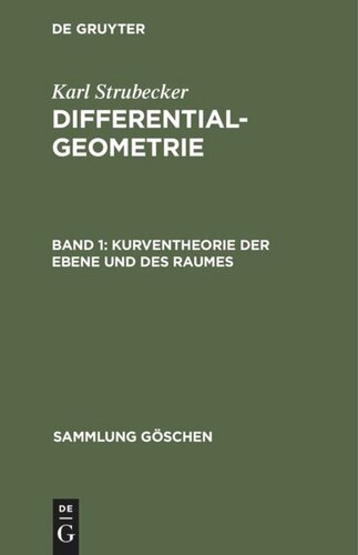 Differentialgeometrie: Band 1 Kurventheorie der Ebene und des Raumes