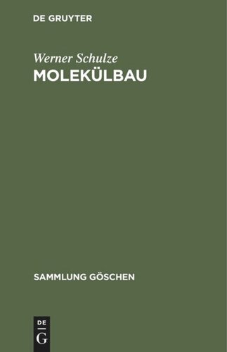 Molekülbau: Theoretische Grundlagen und Methoden der Strukturermittlung