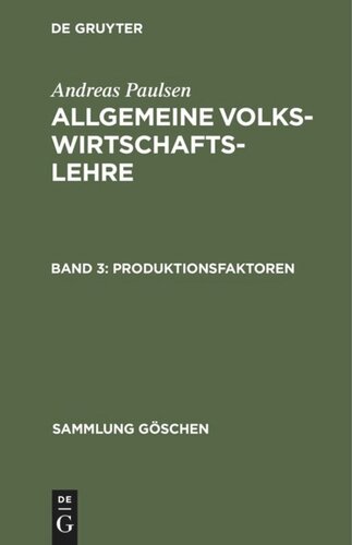 Allgemeine Volkswirtschaftslehre: Band 3 Produktionsfaktoren