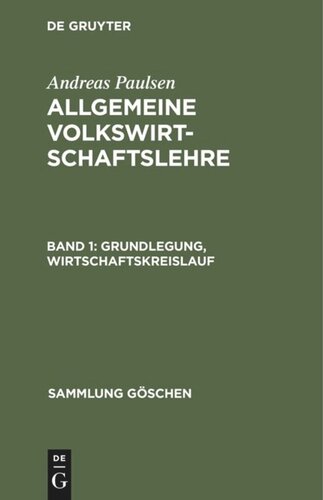 Allgemeine Volkswirtschaftslehre: Band 1 Grundlegung, Wirtschaftskreislauf