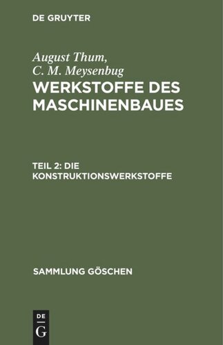 Werkstoffe des Maschinenbaues: Teil 2 Die Konstruktionswerkstoffe