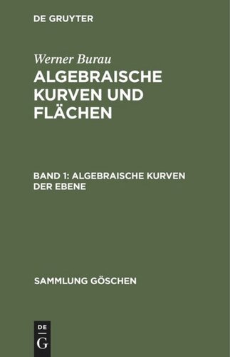 Algebraische Kurven und Flächen: Band 1 Algebraische Kurven der Ebene