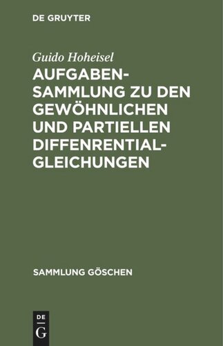Aufgabensammlung zu den gewöhnlichen und partiellen Diffenrentialgleichungen