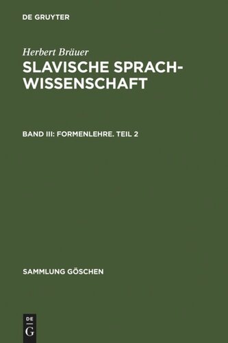 Slavische Sprachwissenschaft: III Formenlehre. Teil 2