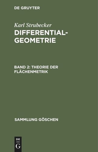 Differentialgeometrie: Band 2 Theorie der Flächenmetrik