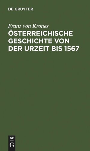 Österreichische Geschichte von der Urzeit bis 1526