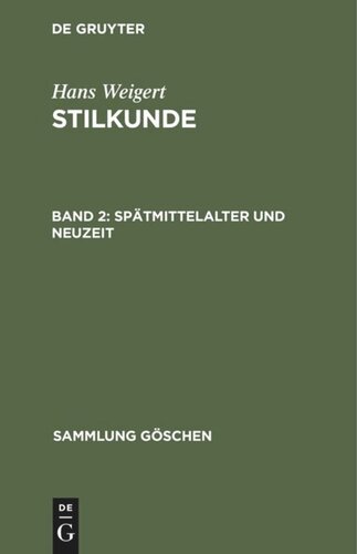 Stilkunde: Band 2 Spätmittelalter und Neuzeit