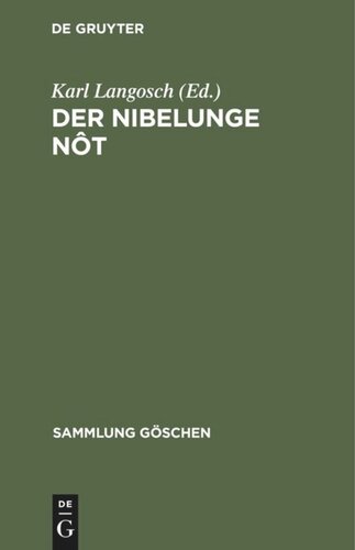 Der Nibelunge Nôt: In Auswahl mit kurzem Wörterbuch