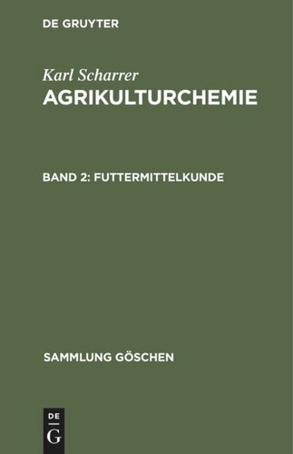 Agrikulturchemie: Band 2 Futtermittelkunde