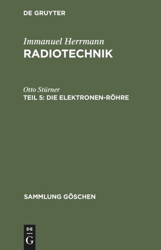 Radiotechnik: Teil 5 Die Elektronen-Röhre
