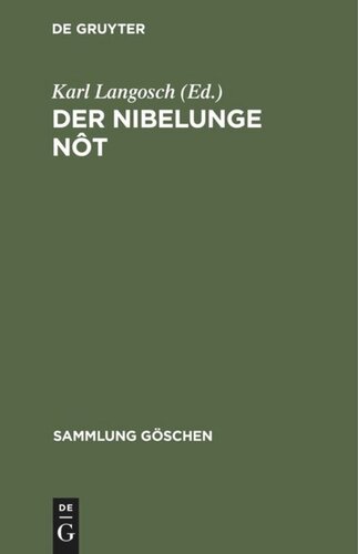 Der Nibelunge Nôt: In Auswahl mit kurzem Wörterbuch