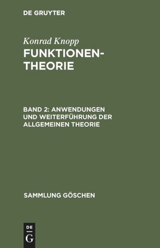 Funktionentheorie: Band 2 Anwendungen und Weiterführung der allgemeinen Theorie