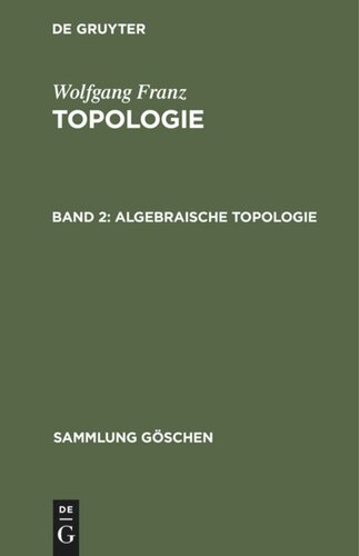 Topologie: Band 2 Algebraische Topologie