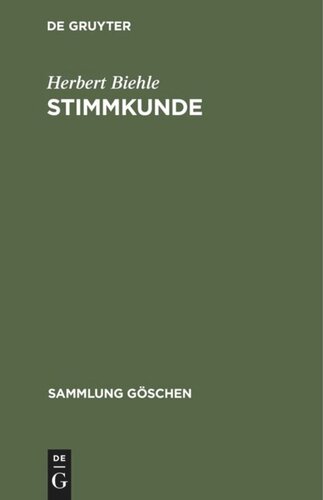 Stimmkunde: Für Beruf, Kunst und Heilzwecke