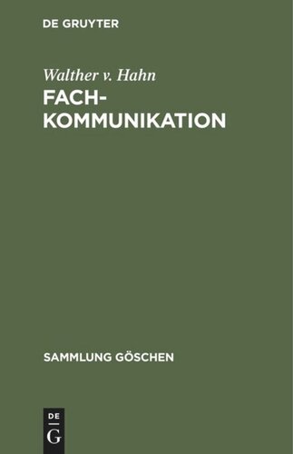 Fachkommunikation: Entwicklung - Linguistische Konzepte - Betriebliche Beispiele