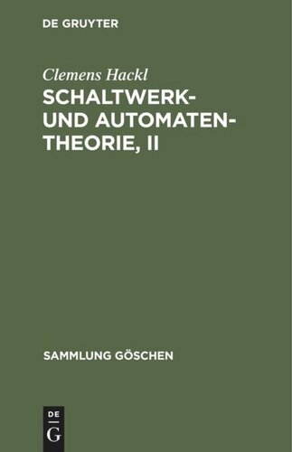 Schaltwerk- und Automatentheorie, II