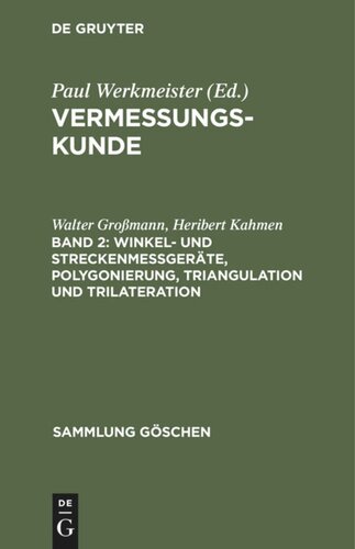 Vermessungskunde: Band 2 Winkel- und Streckenmeßgeräte, Polygonierung, Triangulation und Trilateration