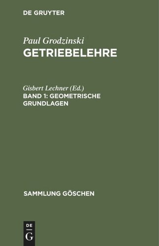 Getriebelehre: Band 1 Geometrische Grundlagen