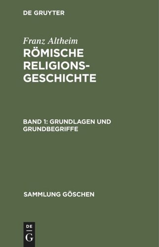 Römische Religionsgeschichte: Band 1 Grundlagen und Grundbegriffe