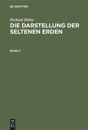 Die Darstellung der seltenen Erden: Band 2