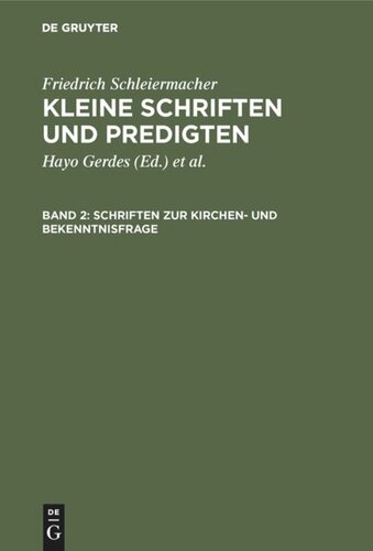 Kleine Schriften und Predigten: Band 2 Schriften zur Kirchen- und Bekenntnisfrage