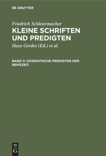 Kleine Schriften und Predigten: Band 3 Dogmatische Predigten der Reifezeit