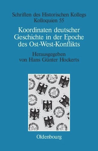 Koordinaten deutscher Geschichte in der Epoche des Ost-West-Konflikts