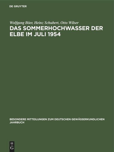 Das Sommerhochwasser der Elbe im Juli 1954