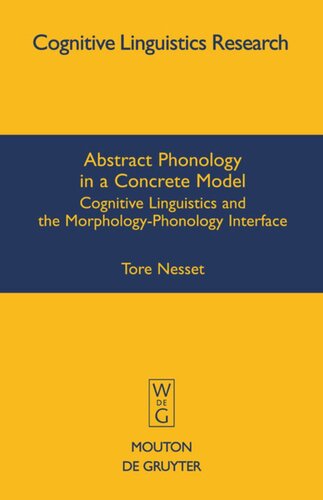 Abstract Phonology in a Concrete Model: Cognitive Linguistics and the Morphology-Phonology Interface