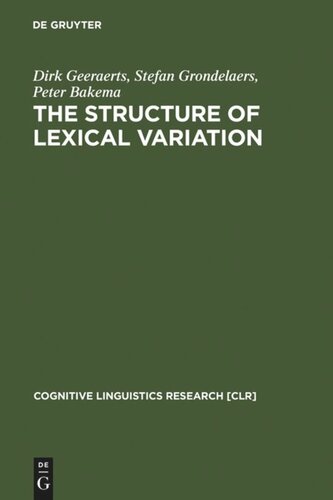 The Structure of Lexical Variation: Meaning, Naming, and Context