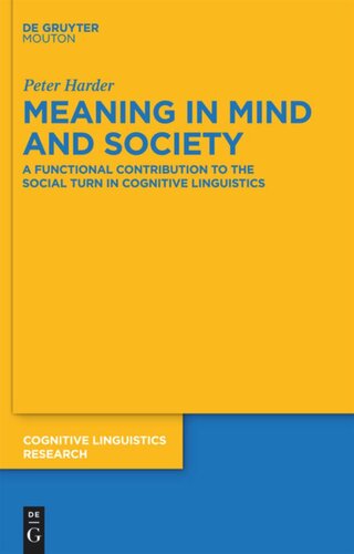 Meaning in Mind and Society: A Functional Contribution to the Social Turn in Cognitive Linguistics