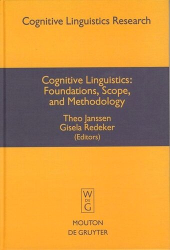 Cognitive Linguistics: Foundations, Scope, and Methodology