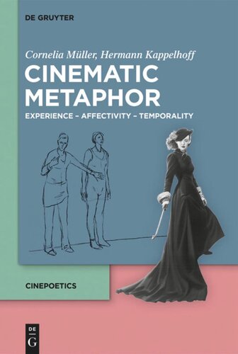 Cinematic Metaphor: Experience – Affectivity – Temporality