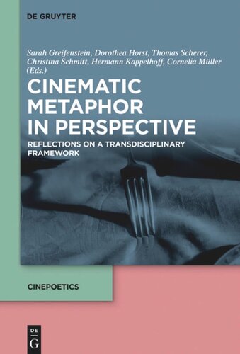Cinematic Metaphor in Perspective: Reflections on a Transdisciplinary Framework