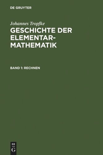 Geschichte der Elementarmathematik: Band 1 Rechnen
