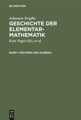 Geschichte der Elementarmathematik: Band 1 Rechnen und Algebra