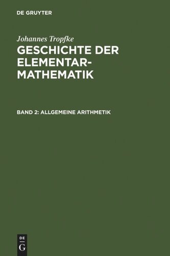 Geschichte der Elementarmathematik: Band 2 Allgemeine Arithmetik