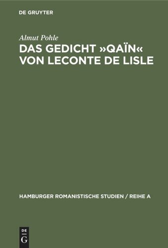 Das Gedicht »Qaïn« von Leconte de Lisle: Eine literarhistorische Interpretation