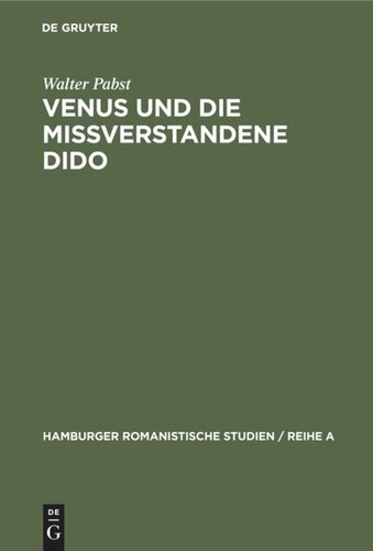 Venus und die mißverstandene Dido: Literarische Urprünge des Sibyllen- und des Venusberges