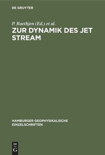 Zur Dynamik des jet stream: In zwei Abhandlungen