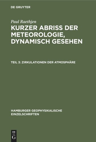 Kurzer Abriss der Meteorologie, dynamisch gesehen: Teil 3 Zirkulationen der Atmosphäre