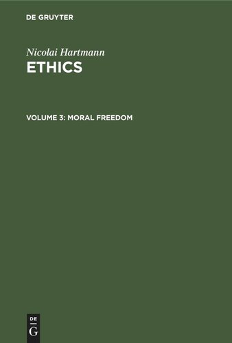 Ethics: Volume 3 Moral Freedom